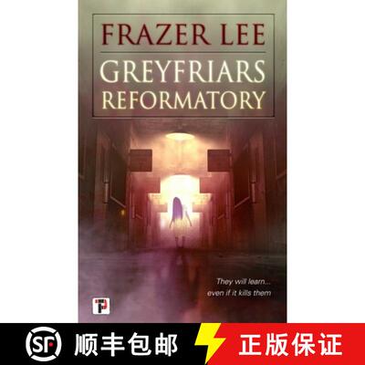 【3-4周达】Greyfriars Reformatory [9781787584754]