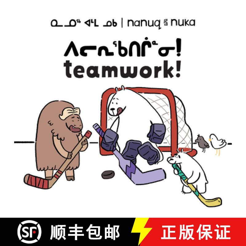 【3-4周达】Nanuq and Nuka: Teamwork! : Bilingual Inuktitut and English Edition [9781774500408]