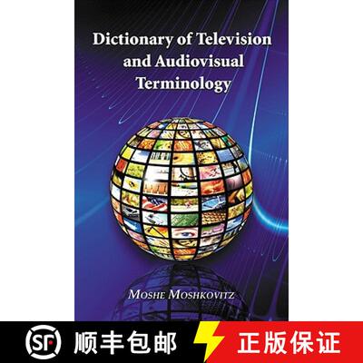 【3-4周达】Dictionary of Television and Audiovisual Terminology [9780786437542]