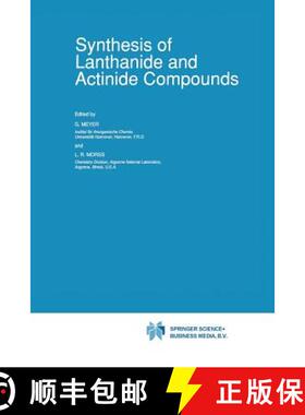 【3-4周达】Synthesis of Lanthanide and Actinide Compounds [9789401056724]