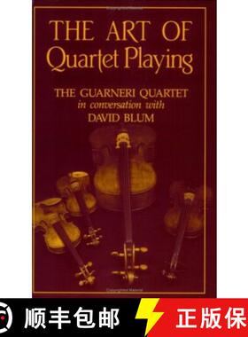【3-4周达】Art of Quartet Playing: The Guarneri Quartet in Conversation with David Blum [9780801494567]