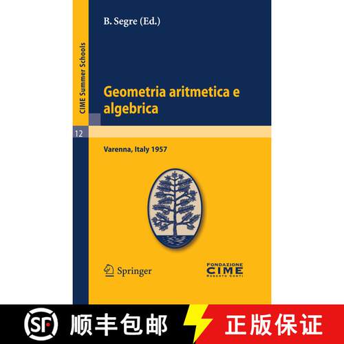 【3-4周达】Geometria aritmetica e algebrica: Lectures given at a Summer School of the Centro Internaz... [9783642109256]