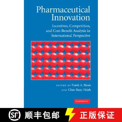 【3-4周达】精装 Pharmaceutical Innovation: Incentives, Competition, and Cost-Benefit Analysis in Inte... [9780521874908]