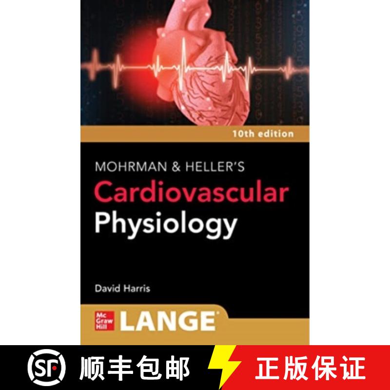 【3-4周达】Lange Mohrman and Heller's Cardiovascular Physiology, 10th Edition [9781264617616]