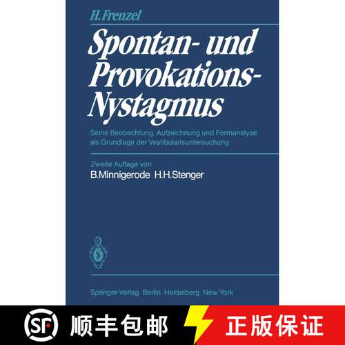 【3-4周达】Spontan- und Provokations-Nystagmus : Seine Beobachtung, Aufzeichnung und Formanalyse als ... [9783642681943]