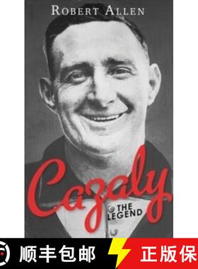 【3-4周达】Cazaly: The Legend: Roy Cazaly's extraordinary story is one of the great tales of Australi... [9780992363161]