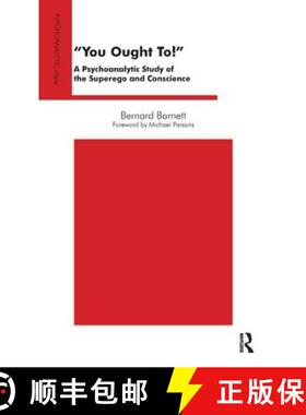 【3-4周达】You Ought To!: A Psychoanalytic Study of the Superego and Conscience [9781855759831]