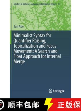【3-4周达】Minimalist Syntax for Quantifier Raising, Topicalization and Focus Movement: A Search and ... [9783319473031]