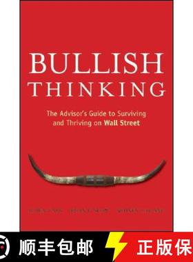 【3-4周达】Bullish Thinking: The Advisor'S Guide To Surviving And Thriving On Wall Street [Wiley金融] [9780470137703]