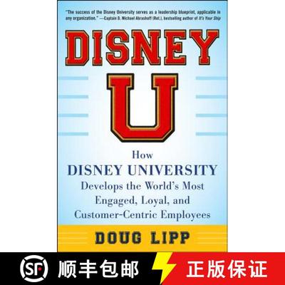 【3-4周达】Disney U: How Disney University Develops the World's Most Engaged, Loyal, and Customer-Cen... [9780071808071]