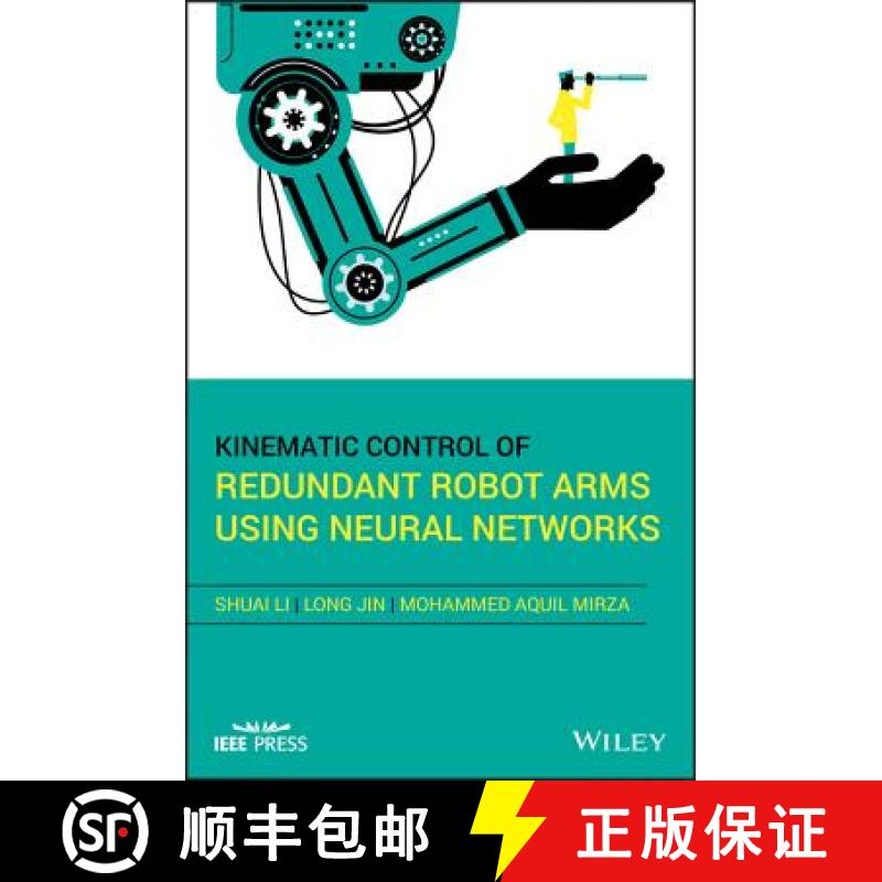 【3-4周达】Kinematic Control Of Redundant Robot Arms Using Neural Networks [Wiley电子电气工程] [9781119556961]