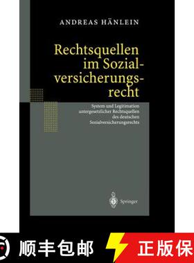 【3-4周达】Rechtsquellen im Sozialversicherungsrecht : System und Legitimation untergesetzlicher Rech... [9783642626241]