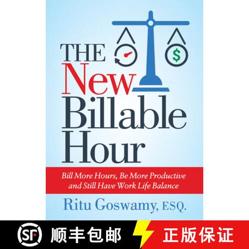 【3-4周达】The New Billable Hour : Bill More Hours, Be More Productive and Still Have Work Life Balance [9781642791273]