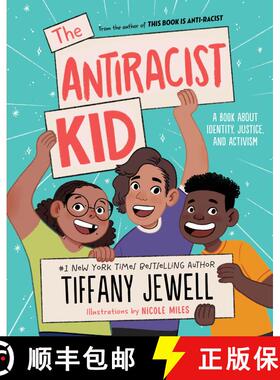 【3-4周达】The Antiracist Kid: A Book About Identity, Justice, and Activism [9780063312678]