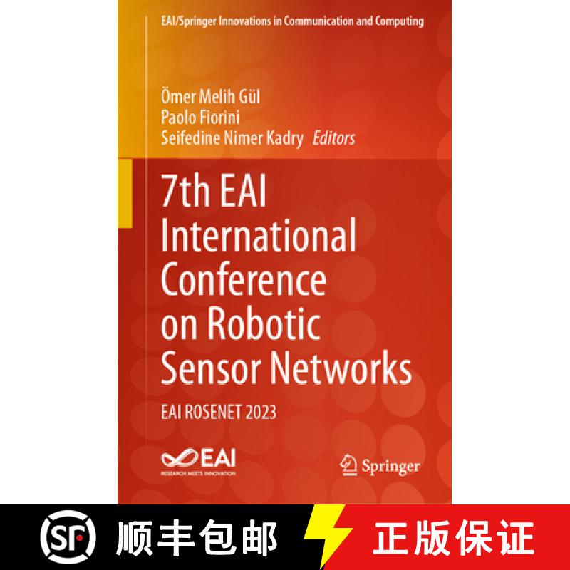 【3-4周达】7th Eai International Conference on Robotic Sensor Networks: Eai Rosenet 2023 [9783031644948]