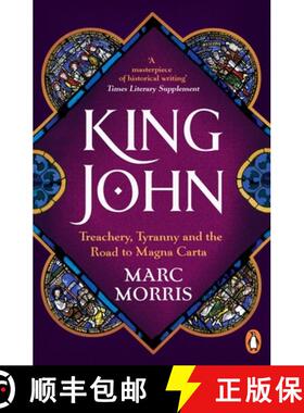 【3-4周达】King John : Treachery, Tyranny and the Road to Magna Carta [9780099591825]