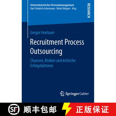 【3-4周达】Recruitment Process Outsourcing : Chancen, Risiken und kritische Erfolgsfaktoren (1. Aufl.... [9783658127725]