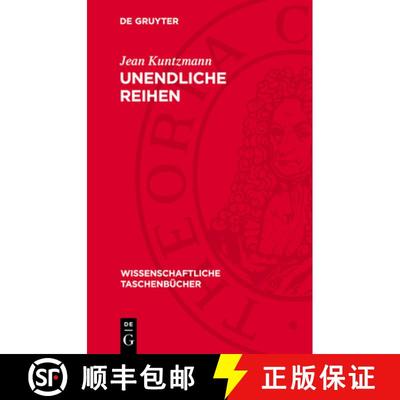 【3-4周达】Unendliche Reihen: Mathematische Hilfsmittel Der Physik Und Chemie [9783112716663]