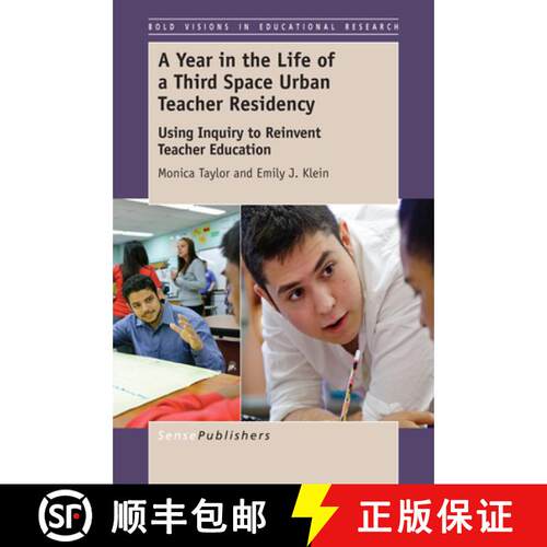 预订 精装 A Year in the Life of a Third Space Urban Teacher Residency: Using Inquiry to Reinvent Teac... [9789463002523]