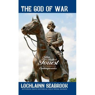 【4周达】The God of War: Nathan Bedford Forrest as He Was Seen By His Contemporaries [9781943737666]