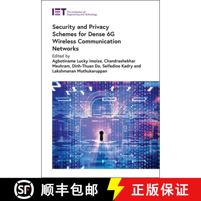 【3-4周达】Security and Privacy Schemes for Dense 6g Wireless Communication Networks [9781839536632]