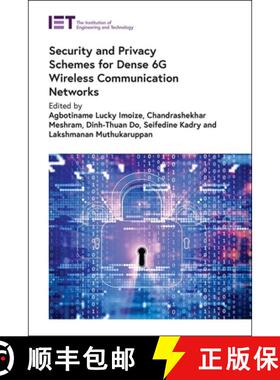 【3-4周达】Security and Privacy Schemes for Dense 6g Wireless Communication Networks [9781839536632]