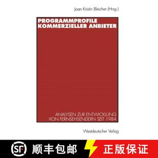 【3-4周达】Programmprofile kommerzieller Anbieter : Analysen zur Entwicklung von Fernsehsendern seit ... [9783531129181]