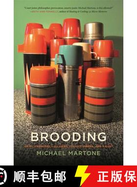 【3-4周达】Brooding: Arias, Choruses, Lullabies, Follies, Dirges, and a Duet [9780820353074]