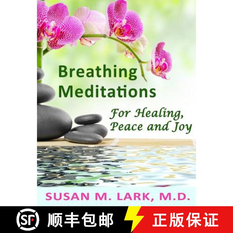 【3-4周达】Breathing Meditations for Healing, Peace and Joy [9781939013828]