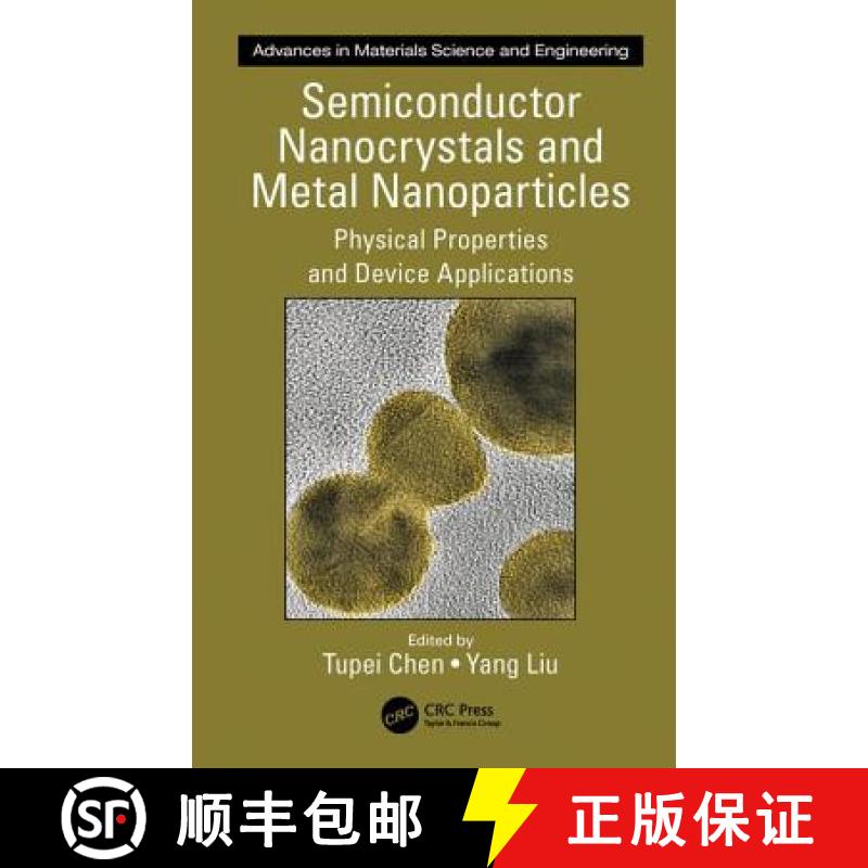 【3-4周达】Semiconductor Nanocrystals and Metal Nanoparticles : Physical Properties and Device Applic... [9781439878309]