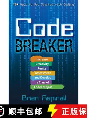 【3-4周达】Code Breaker: Increase Creativity, Remix Assessment, and Develop a Class of Coder Ninjas! [9781946444547]