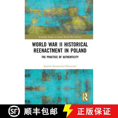 【3-4周达】精装 World War II Historical Reenactment in Poland: The Practice of Authenticity [9780367515645]