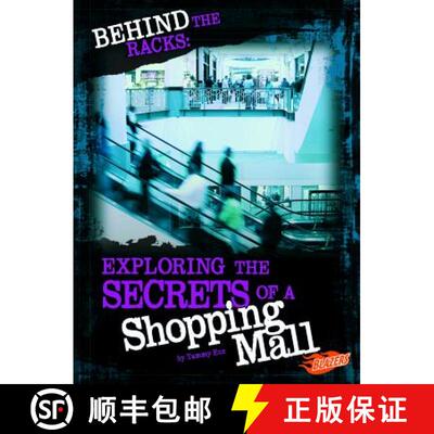 预订 Behind the Racks: Exploring the Secrets of a Shopping Mall [9781429633864]