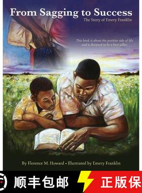 预订 From Sagging to Success: The Story of Emery Franklin [9780615597720]
