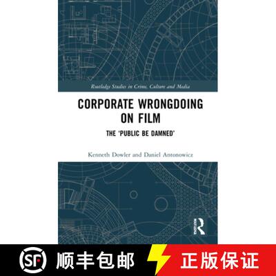 【3-4周达】Corporate Wrongdoing on Film: The 'Public Be Damned' [9780367757526]