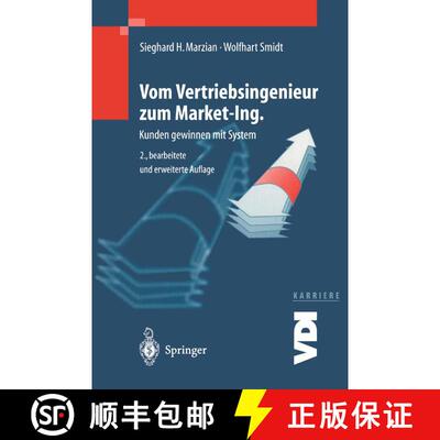 【3-4周达】Vom Vertriebsingenieur zum Market-Ing. : Kunden gewinnen mit System (2. Auflage 2002) [9783540679288]