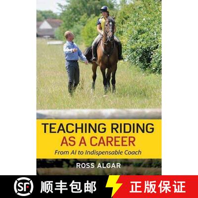 【3-4周达】Teaching Riding as a Career: From A1 to Indispensable Coach [9780851319643]