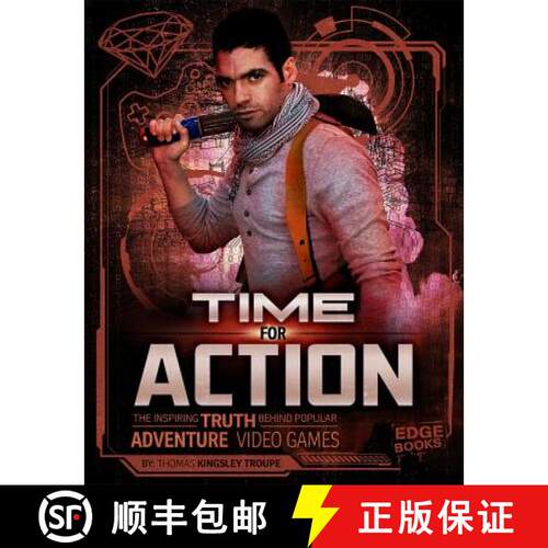 预订 Time for Action: The Inspiring Truth Behind Popular Adventure Video Games [9781543525755]