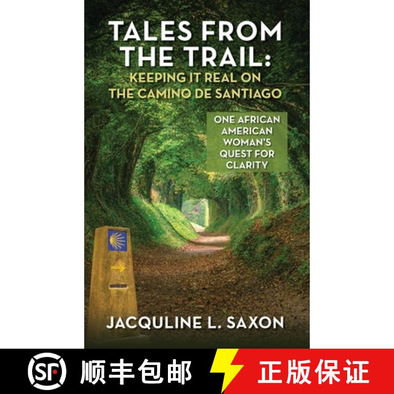 【3-4周达】Tales from the Trail - Keeping it Real on the Camino de Santiago: One African American Wom... [9798822929357]