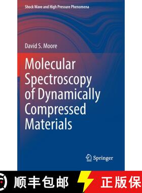【3-4周达】Molecular Spectroscopy of Dynamically Compressed Materials [9789811924194]