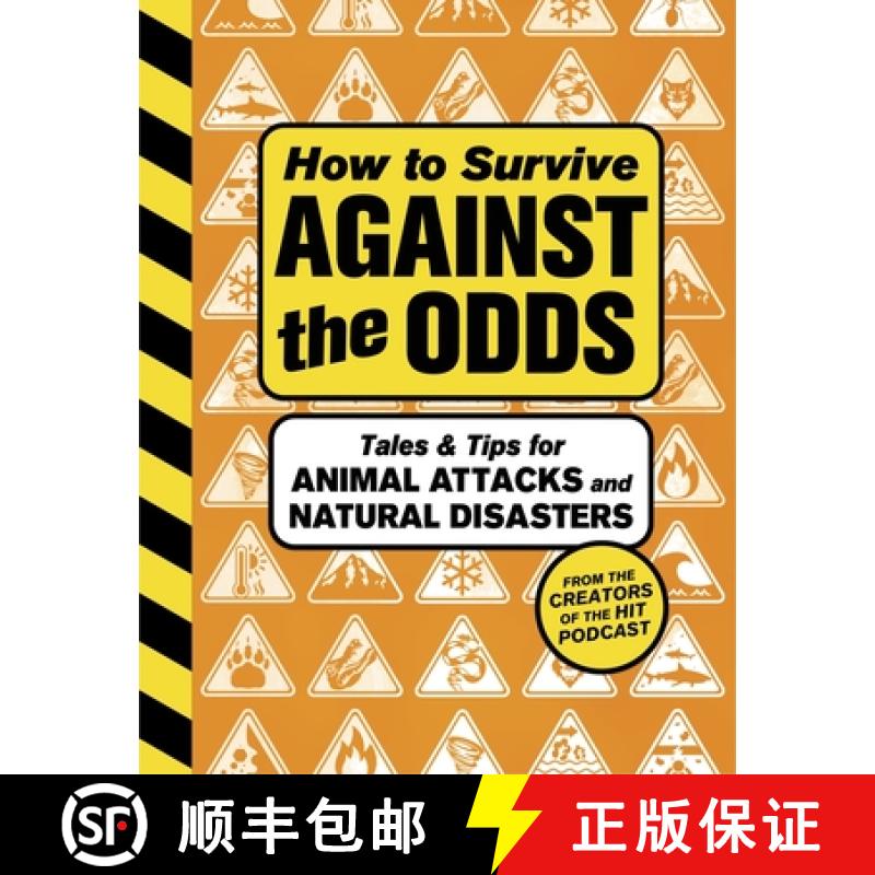 【3-4周达】How to Survive Against the Odds: Tales and Tips for Animal Attacks and Natural Disasters [9780063387164]