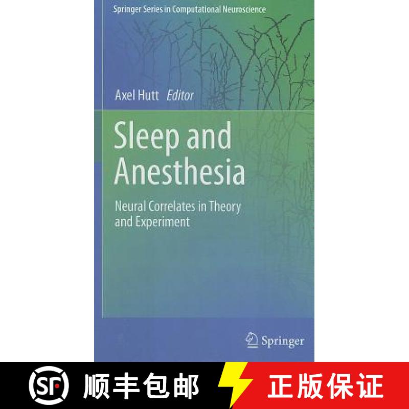 【3-4周达】Sleep and Anesthesia : Neural Correlates in Theory and Experiment [9781461401728]