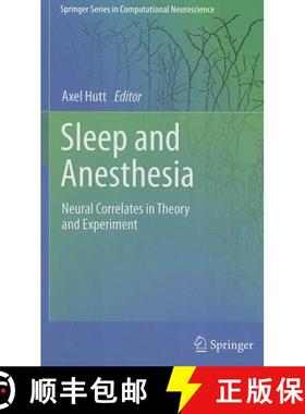 【3-4周达】Sleep and Anesthesia : Neural Correlates in Theory and Experiment [9781461401728]