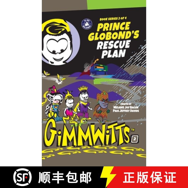 【2-3周达】Gimmwitts: Series 2 of 4 - Prince Globond's Rescue Plan (HARDCOVER-MODERN version) [9781312905665]