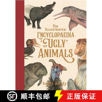 【3-4周达】精装 Illustrated Encyclopaedia of 'Ugly' Animals [9781526363046]