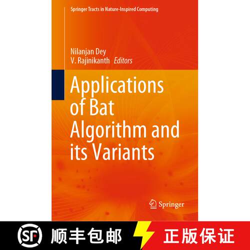 【3-4周达】精装 Applications of Bat Algorithm and its Variants [9789811550966]