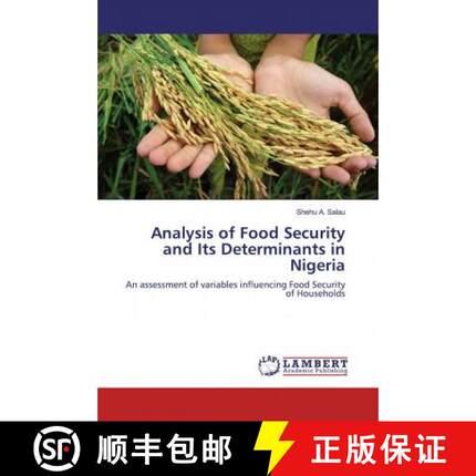 预订 Analysis of Food Security and Its Determinants in Nigeria [9786200478450]