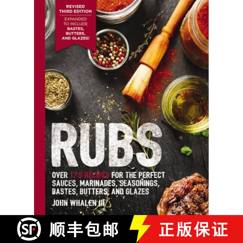 【3-4周达】Rubs (Third Edition): Updated & Revised to Include Over 175 Recipes for Rubs, Marinades, G... [9781646430994]