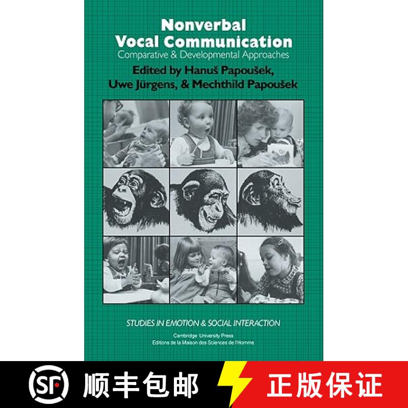 【3-4周达】Nonverbal Vocal Communication: Comparative and Developmental Approaches - Nonverbal Vocal ... [9780521089753]