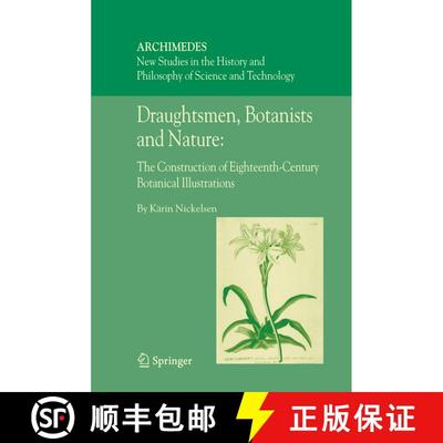 【3-4周达】Draughtsmen, Botanists and Nature:: The Construction of Eighteenth-Century Botanical Illus... [9781402048197]